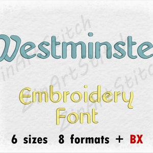 Westminster Embroidery Font Machine Embroidery Design Instant Download Monogram Alphabet 6 Sizes 8 Formats BX formats