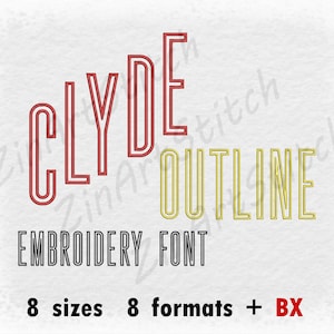 Diseño de bordado a máquina con fuente Clyde Outline, descarga instantánea, alfabeto monograma, 8 tamaños, 8 formatos, BX