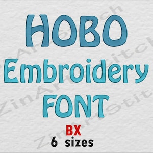 Hobo Embroidery Font Machine Embroidery Design Instant Download Monogram Alphabet 6 Sizes BX