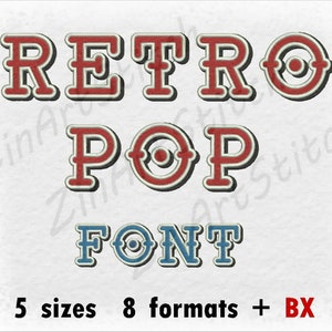 Retro Pop Embroidery Font Machine Embroidery Design Instant Download Monogram Alphabet 5 Sizes 8 formats BX