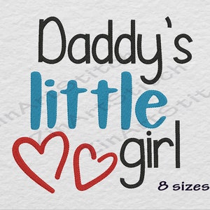 May include: Embroidered design featuring the text "Daddy's little girl" in black and blue lettering with two red hearts. The text "8 sizes" is also included.