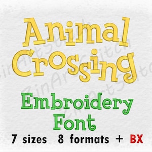 May include: Animal Crossing Embroidery Font in yellow and green. The font is available in 7 sizes and 8 formats, plus BX.