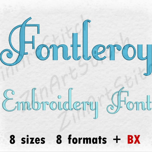 Fontleroy Embroidery Font Machine Embroidery Design Instant Download Monogram Alphabet 8 Sizes 8 Formats BX