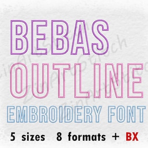 May include: Bebas Outline Embroidery Font in purple, pink, and blue with the text "5 sizes 8 formats + BX".