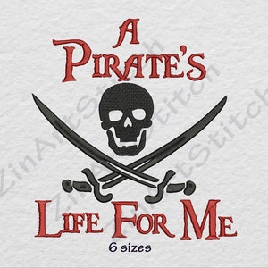 May include: An embroidered design featuring the text "A Pirate's Life For Me" in red, with a black skull and crossbones.