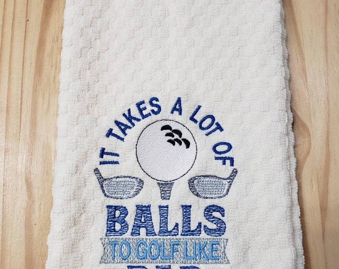 Golf Dad funny saying sports  kitchen dish towel custom embroidered