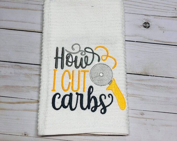 Funny cut carbs kitchen dish towel custom embroidered