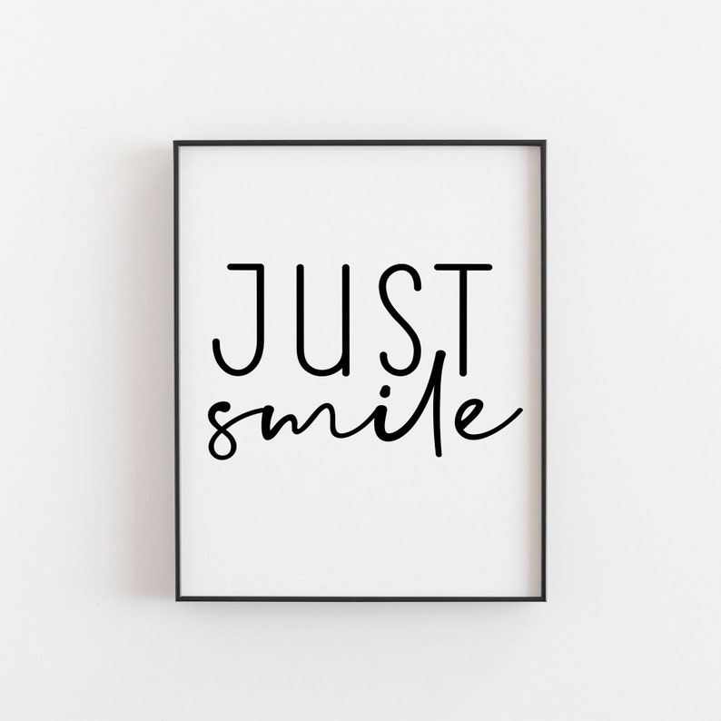 Just smile quotes, smile print, positive wall art, minimalistic print, black and white art, quote print, A3 print, fast free shipping image 1