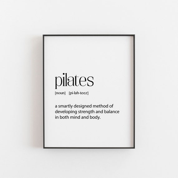 Pilates Definition Art Print Custom Wall Art Explaining Benefits of Pilates  Perfect for Home Gyms, Studios, and Fitness Enthusiasts 