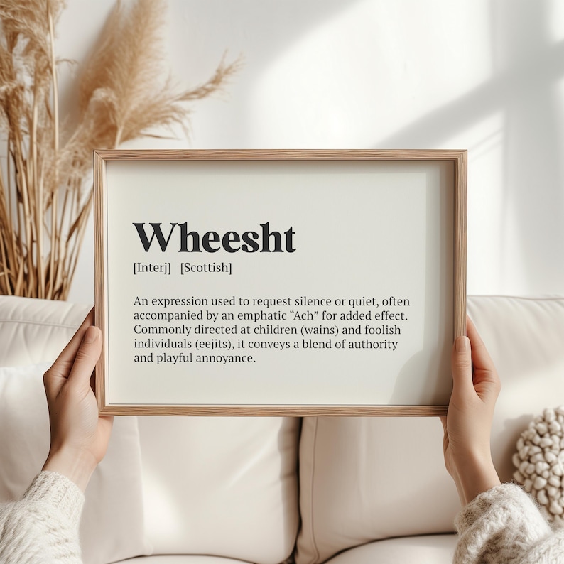 Wheesht Definition Print Humorous Scottish Slang Art Unique Gift for