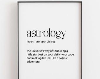 Astrology Definition Print, Funny Star Sign Gift, Horoscope Lover Gift, Cosmic Wall Art, Astrology Birthday Gift