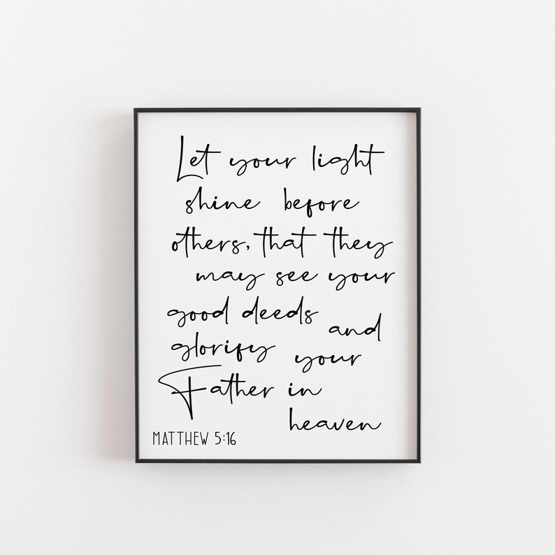 Let Your Light Shine - Matthew 5:16 Bible Verse Print | Christian Wall ...