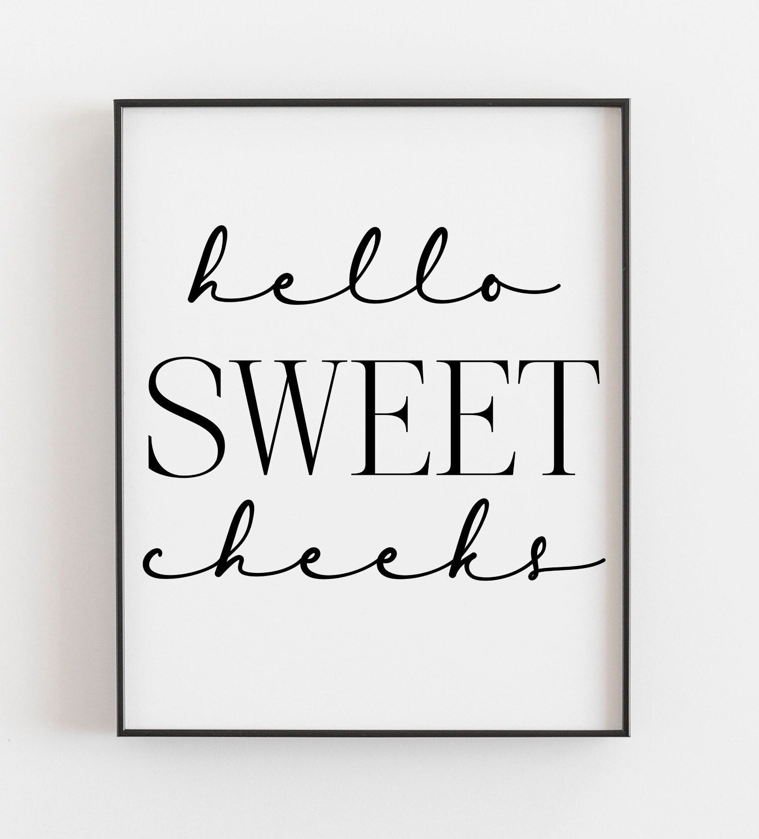 Hello Sweet Cheeks Bathroom Wall Art Bathroom Print Hello Etsy UK
