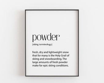 Skiing Gift, powder Definition, Skiing Gifts, Skiing Poster, Skiing Poster, Skiing Wall Art, Skiing Decor, Ski Art, Ski Decor, Ski Poster