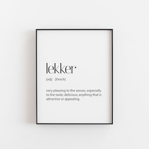 Lekker Definition, Dutch Art, Dutch Gift, Dutch Wall Art, Hygge Print, Cozy Wall Art, Dutch Words, Dutch Poster, Family Home Art