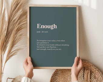 Enough Definition Print, Self Worth Gift, Mental Wellness Wall Art, Encouragement Gift for Her, You Are Enough Print, Birthday Gift Her