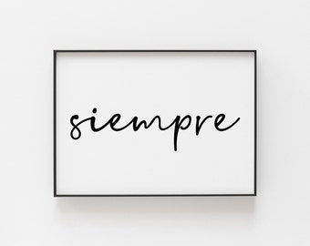 Siempre  - Digital Download  - Spanish Print - Spanish Quotes - Always Poster - Life Quote - Spain Download - Dictionary Print Store