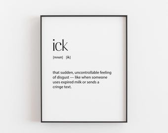 Ick Definition Wall Art – Funny Gen Z Slang Poster – Teen Room Decor – Minimalist Typography Print – Humorous Gift for Friends - Teenager
