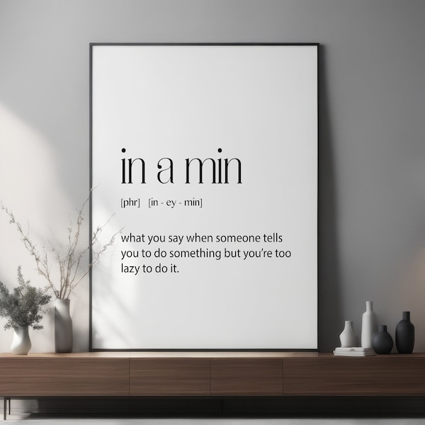 Teenager Gift, Teen Gift, Funny Teen Gift, Teenager Bedroom Gift, In a Min Definition, Funny Teen Phrases, Teen Wall Art, Teenage Room Decor