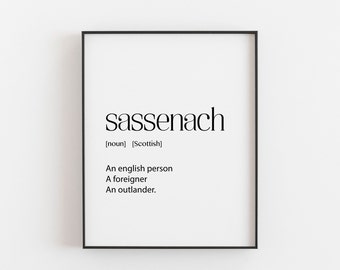 Sassenach Definition Scottish Print | Minimalist Typography Wall Art | Scots Quote | Scotland Decor | Scottish Gift  | Modern Art | Scandi