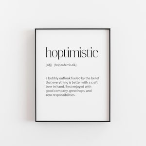 Hoptimistic Print - grappige bierdefinitiekunst - cadeau ambachtelijk bierliefhebber - Home Bar Decor - minimalistische muurkunst - A5- tot A3-formaten