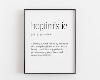 Hoptimistic Print - Funny Beer Definition Art - Craft Beer Lover Gift - Home Bar Decor - Minimalist Wall Art - A5 to A3 Sizes