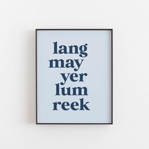 Lang May Yer Lum Reek Print | Scottish Blessing Wall Art | A4 8x10 Quote Poster | Housewarming Gift | Celtic Home Decor - Scotland Poster