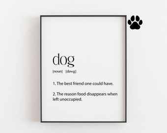 Amusing Definition of Dog Art Print - Hilarious Interpretation of Man's Best Friend - Perfect for Dog Lovers and Pet Owners - Ships Fast