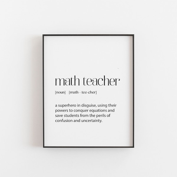 Math Teacher Definition Art Print | Classroom Decor | Mathematics Gift | Educational Wall Art | STEM Poster | Teacher Appreciation