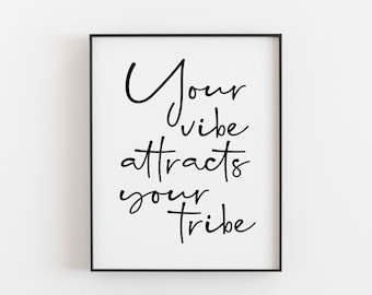 Your Vibe Attracts Your Tribe - Teen Room Art - Teen Saying - Teen Dorm Room Art - Teen Quote - Vibe Attracts your Tribe - Teen Bedroom Art