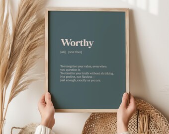 Worthy Definition Print, Self Worth Gift, Mental Wellness Wall Art, Encouragement Gift for Her, You Are Worthy Print, Birthday Gift Her