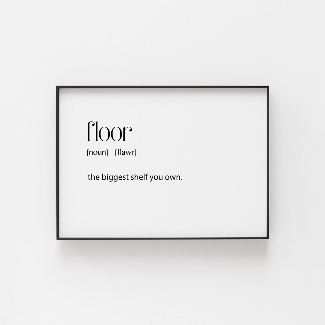 Floor Definition Print, Teen Wall Art for Bedroom, Humorous Wall Art