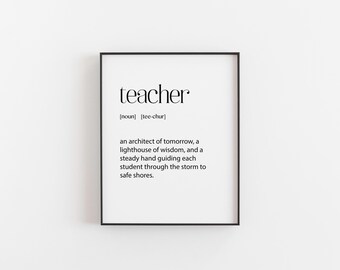 Teacher Print – Teacher Definition Wall Art | End of Year Teacher Gift | Classroom Decor | Thank You Teacher Poster | New Teaching Gifts