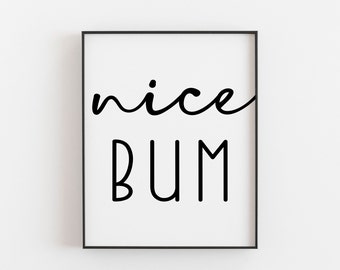 Nice Bum Print, Nice Bum Poster, Nice Bum Wall Art, Shower Room Art, Bath Print, Bath Wall Decor, Shower Wall Decor, Bathroom Art, Airbnb