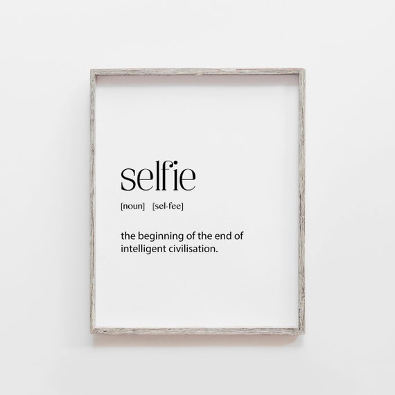Funny Art Funny Quotes Selfie Definition Secret Santa Gift - Etsy Ireland