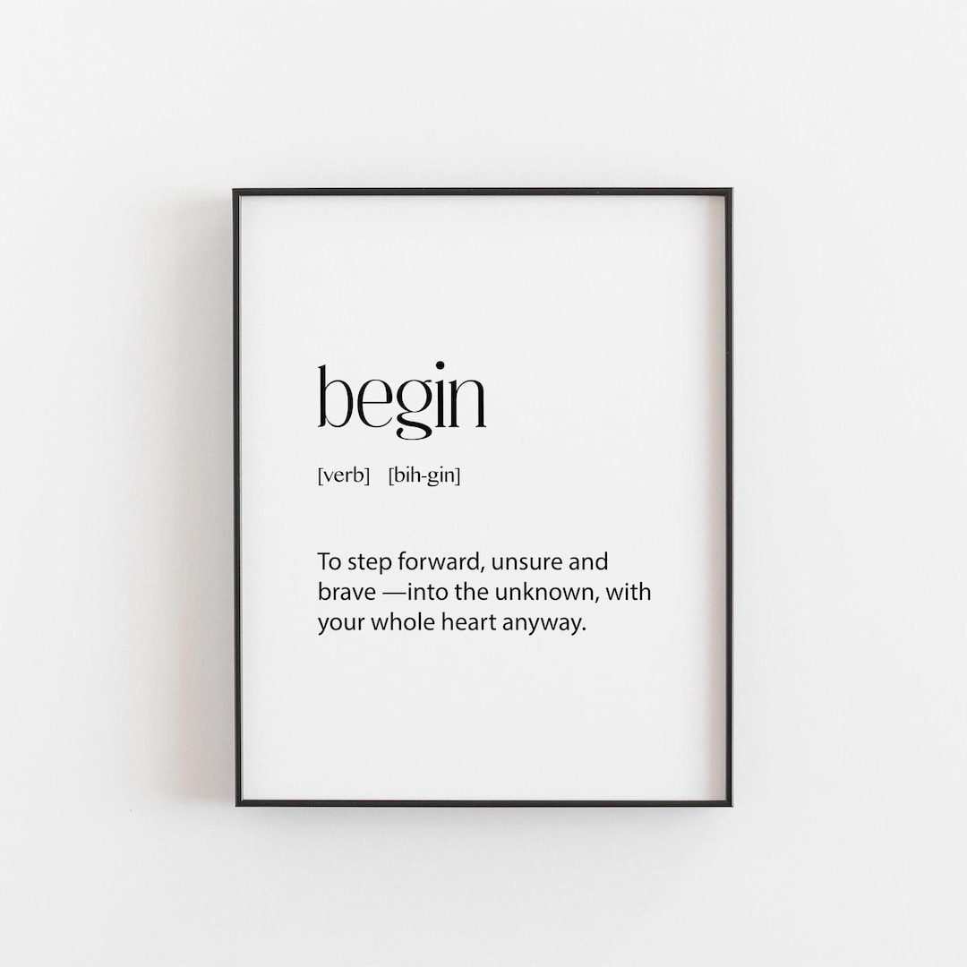 Begin Definition Print – New Chapter Gift, Graduation Gift ...