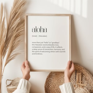 Aloha Definition Print - Hawaiianische Wandkunst, Liebe & Verbindung Dekor, ungerahmtes Geschenk für Housewarming, Geburtstag oder Abschied Dekor, Wortkunst