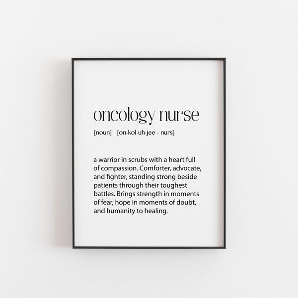 Oncology Nurse Definition Print, Gift for Oncology Nurse, Nurse Appreciation Gift, Medical Wall Art, Nurse Birthday Gift, Nursing Print