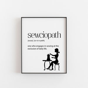 Sewing Gifts - Sewciopath Definition Print - Funny Sewing Room Wall Art Decor for Craft Lovers - Perfect Gift Idea - A2, A3, A4, A5 30x50