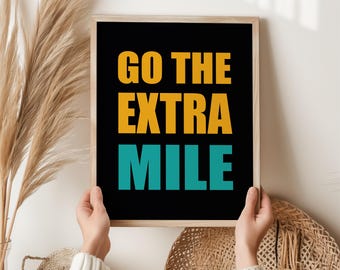 Go The Extra Mile – Motivational Wall Art | Fitness & Running Quote Print | Gym, Office and Training Space Inspiration Poster - Marathon