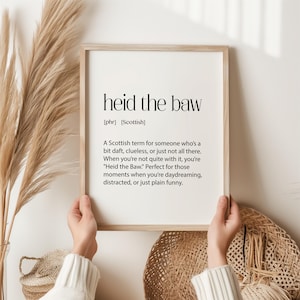 Heid the Baw - Schots - definitieprint - Schotland jargon - Schotse kerstcadeaus - Schotse cadeau-ideeën voor elke gelegenheid - Schotse kunst
