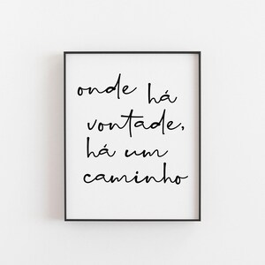 Impression portugaise - Poster citation | Onde há vontade, há um caminho - Là où il y a une volonté, il y a un moyen | Cadeaux portugais pour la motivation image 1