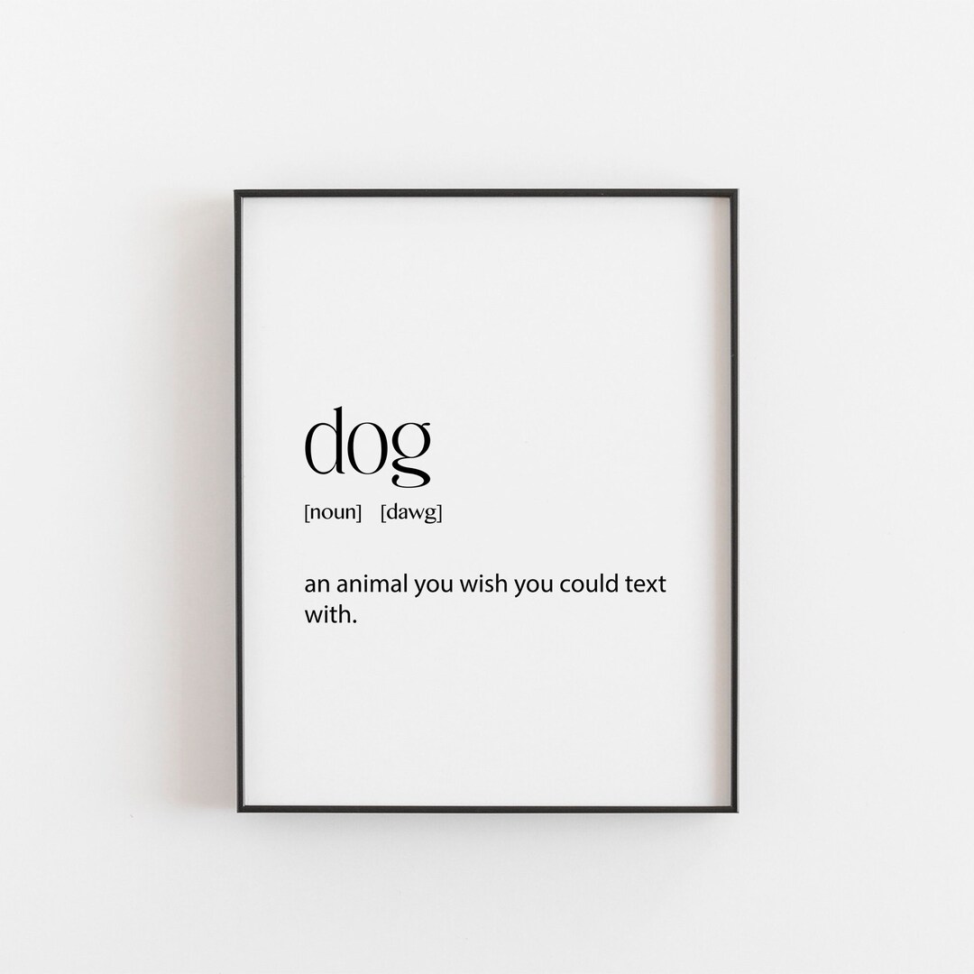 Dog Definition Digital Download Print Funny Gift Humorous Etsy dog-definition-digital-download-print-funny-gift-humorous-etsy