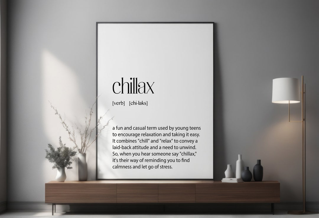 Chillax Definition Print Teenage Wall Art for Relaxation, Chill Vibes