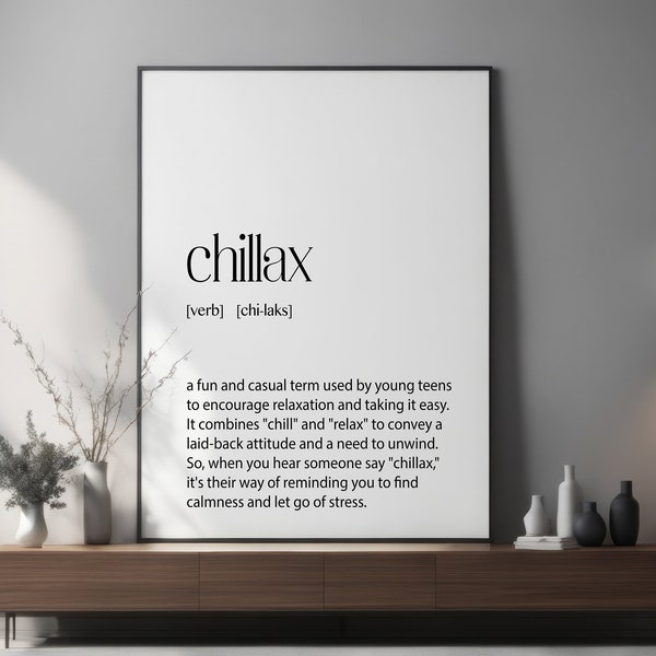 Chillax Definition Print | Teenage Wall Art for Relaxation, Chill Vibes, and Unwinding | Gift Idea for Home Décor and Teen Room Inspiration