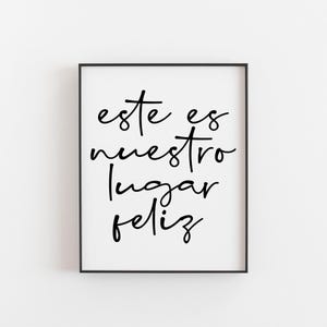 este es nuestro Lugar feliz, Spanish Art, This is my happy place, Spanish Poster, Spanish Wall Art, Spanish quote, Life Quote, Spain Wall