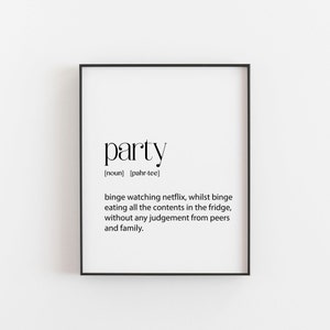 Party: The Binge-Watching Definition" - Funny Art Print for TV Room or Living Space