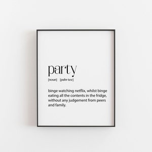 Party Definition Binge-Watching Print - Hilarious Art for TV Room Wall Decor - Unique Definition of Party Art - Funny Gift for Home