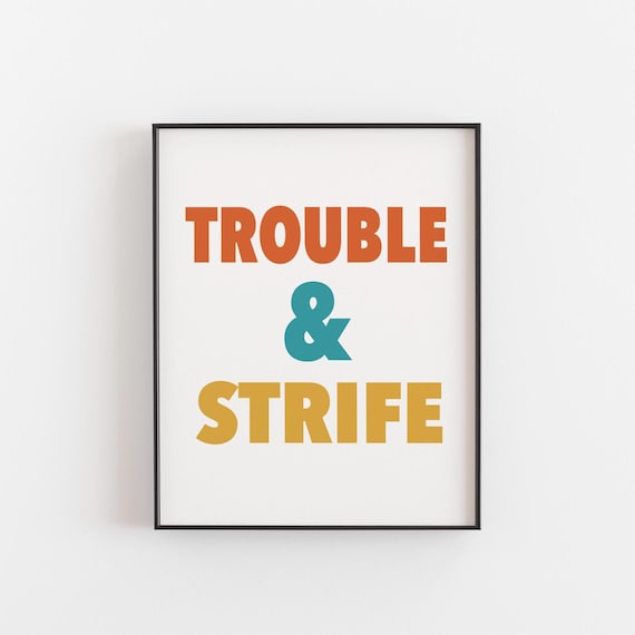 Strife Rhyme The Trouble And Strife