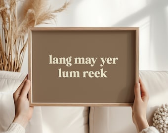 Scottish Lang may yer lum reek Print, Cool Scottish Slang Artwork, Phrases and Quotes, Scotland Wall Art, Fun Sayings from Scotland